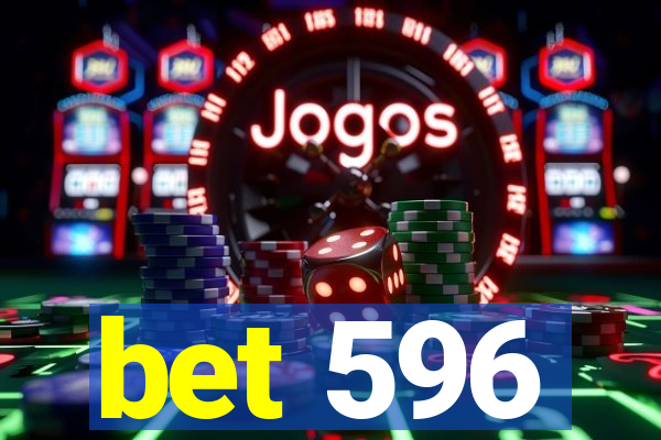 bet 596